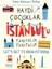 Haydi Çocuklar Istanbul’u Tanıyalım Tanıtalım / Let’s Get To Know Istanbul 1