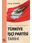Sendikalizm ve Parlamentarizm Arasında Türkiye Işçi Partisi Tarihi 1