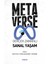 Metaverse Gerçek Zamanlı Sanal Yaşam 1