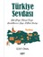 Türkiye Sevdası 1