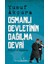 Osmanlı Devletinin Dağılma Devri Xvııı. ve Xıx Yüzyıllarda 1