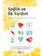 Sağlık ve Ilk Yardım 1