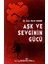 Aşk ve Sevginin Gücü 1