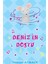 Deniz'in Dostu 1