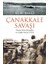 Çanakkale Savaşı Deniz, Kara Savaşları ve Cephe Gerisi (1915) 1