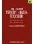 100. Yılında Türkiye-Rusya Ilişkileri 1
