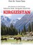 Kırgızistan Altın Bozkırların Sır Dolu Yolculuğu: Bozkurt’un Izinde - Bir Masalın Gerçek Yüz 1
