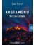 Kastamonu - Türk'ün Kaidesi 1