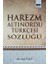 Harezm Altınordu Türkçesi Sözlüğü 1