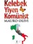 Kelebek Yiyen Komünist 1