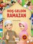 Hoşgeldin Ramazan 1