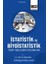 Istatistik ve Biyoistatistik Teorik Temellerden Uygulamalara 1