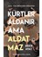 Kürtler Aldanır Ama Aldatmaz 1