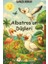 Albatros’un Düşleri 1