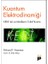 Kuantum Elektrodinamiği / Kedi: Işık ve Maddenin Tuhaf Kuramı 1