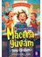 Macera Yuvam 1