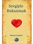 Sevgiyle Dokunmak 1