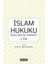 Islam Hukuku (Eşya-Borçlar-Şirketler) 1.cilt 1