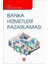 Banka Hizmetleri Pazarlaması 1