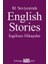 B1 Seviyesinde English Stories / Ingilizce Hikayeler 1