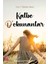 Kalbe Dokunanlar 1