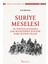 Suriye Meselesi / 20. Yüzyılın Şafağında Şam Beldelerinde Sivillere Karşı Işlenen Suçlar 1