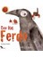 Dev Kuş Ferdo 1