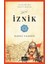 Iznik (Tarihimi Okuyorum-Renkli Resimli) 1