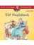 Elif Hastalandı / Ilk Okuma Kitabım 1