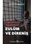 Zulüm ve Direniş Ergenekon’da Yaşadıklarım 1