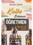 Kalbe Dokunan Öğretmen 1