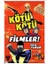 Kötü Kötü Filmler 1
