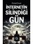 Internetin Silindiği Gün 1