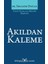 Akıldan Kaleme 1