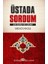 Üstada Sordum 1