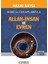 Soru ve Cevaplarıyla Allah-Insan ve Evren 1