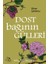 Dost Bağının Gülleri 1