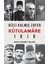 Gizli Kalmış Zafer Kûtulamare 1916 1
