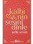 Kalbinin Sesini Dinle 1