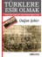 Türklere Esir Olmak Osmanlı’dan Cumhuriyet’e Savaş Yıllarında Yabancı Esirler 1