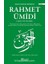 Rahmet Ümidi / Emelu'r-Rahme 1