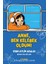 Anne, Ben Kelebek Oldum! 1