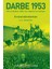 Darbe 1953 – Cia ve Modern Abd-Iran Ilişkilerinin Kökleri 1
