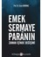 Emek Sermaye ve Paranın Zaman Içinde Değişimi 1