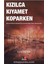 Kızılca Kıyamet Koparken Britanya Kültürel Çalışmaları Çerçevesinde Özgün Haber Çözümlemeleri 1