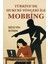 Türkiye'de Hukuki Yönleriyle Mobbing 1
