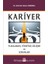 Kariyer Planlaması, Yönetimi, Gelişimi ve Sorunları 1