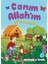 Canım Allahım - Sübhanallah 1