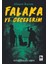 Falaka ve Gecelerim 1