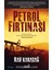 Petrol Fırtınası 1
